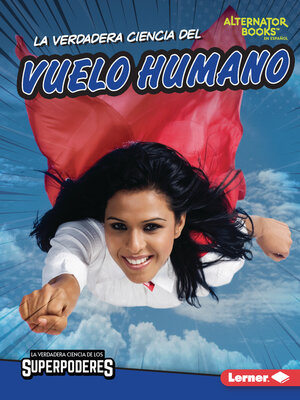 cover image of La verdadera ciencia del vuelo humano (The Real Science of Human Flight)